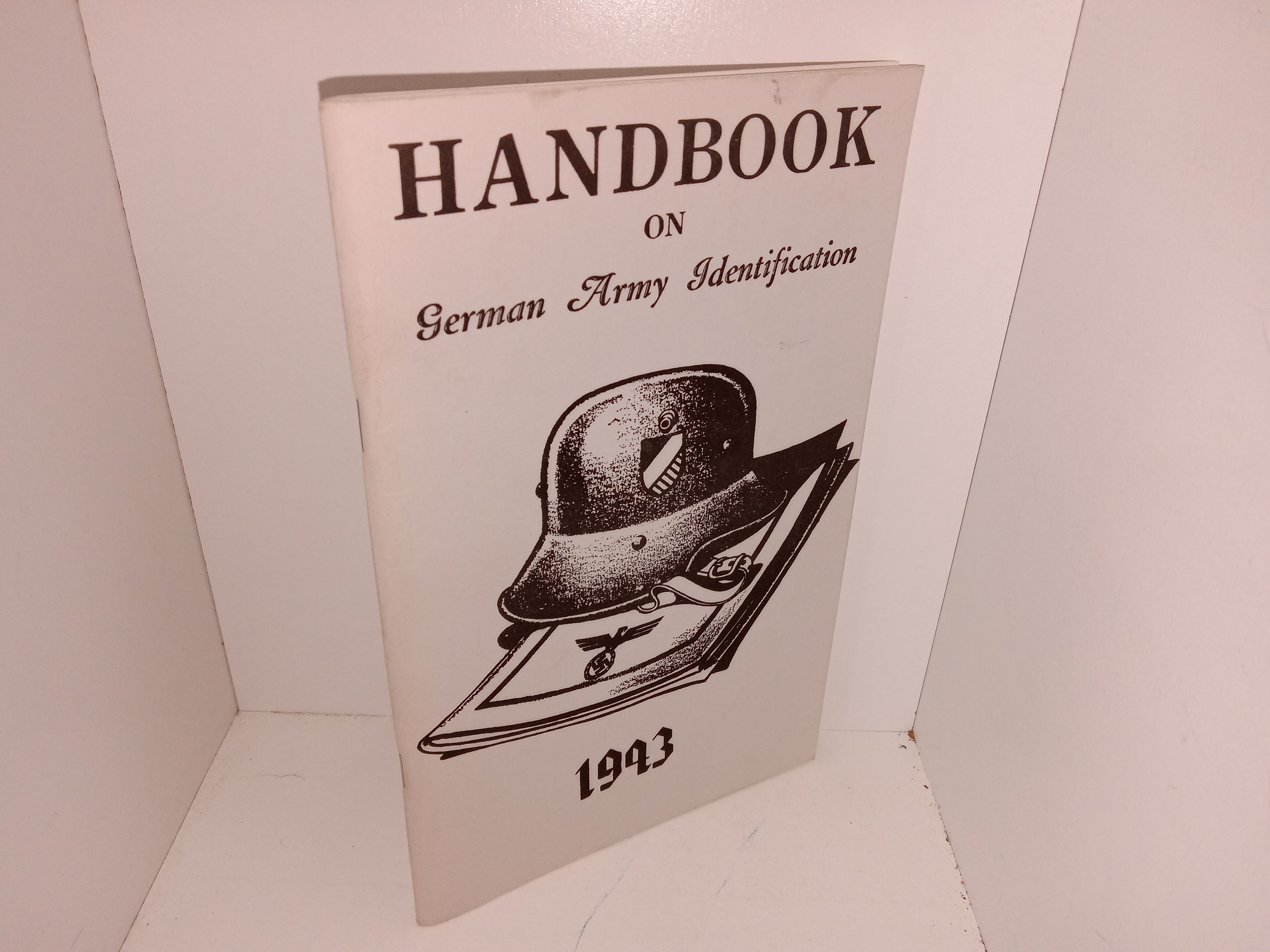 Handbook on German Army Identification: 1943 (Unknown Publishing Date) ~ Unknown Author