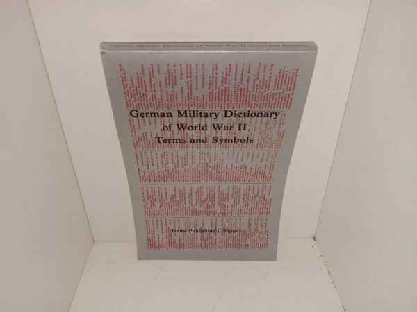 German Military Dictionary of World War II Terms and Symbols (1983) ~ Edited by W. Victor Madej