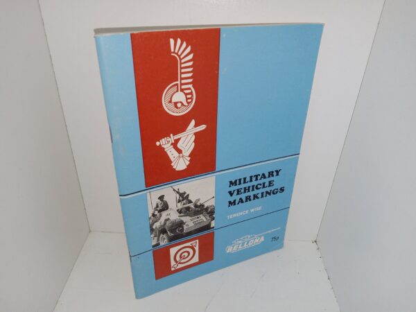 Military Vehicle Markings (1971) ~ by Terence Wise