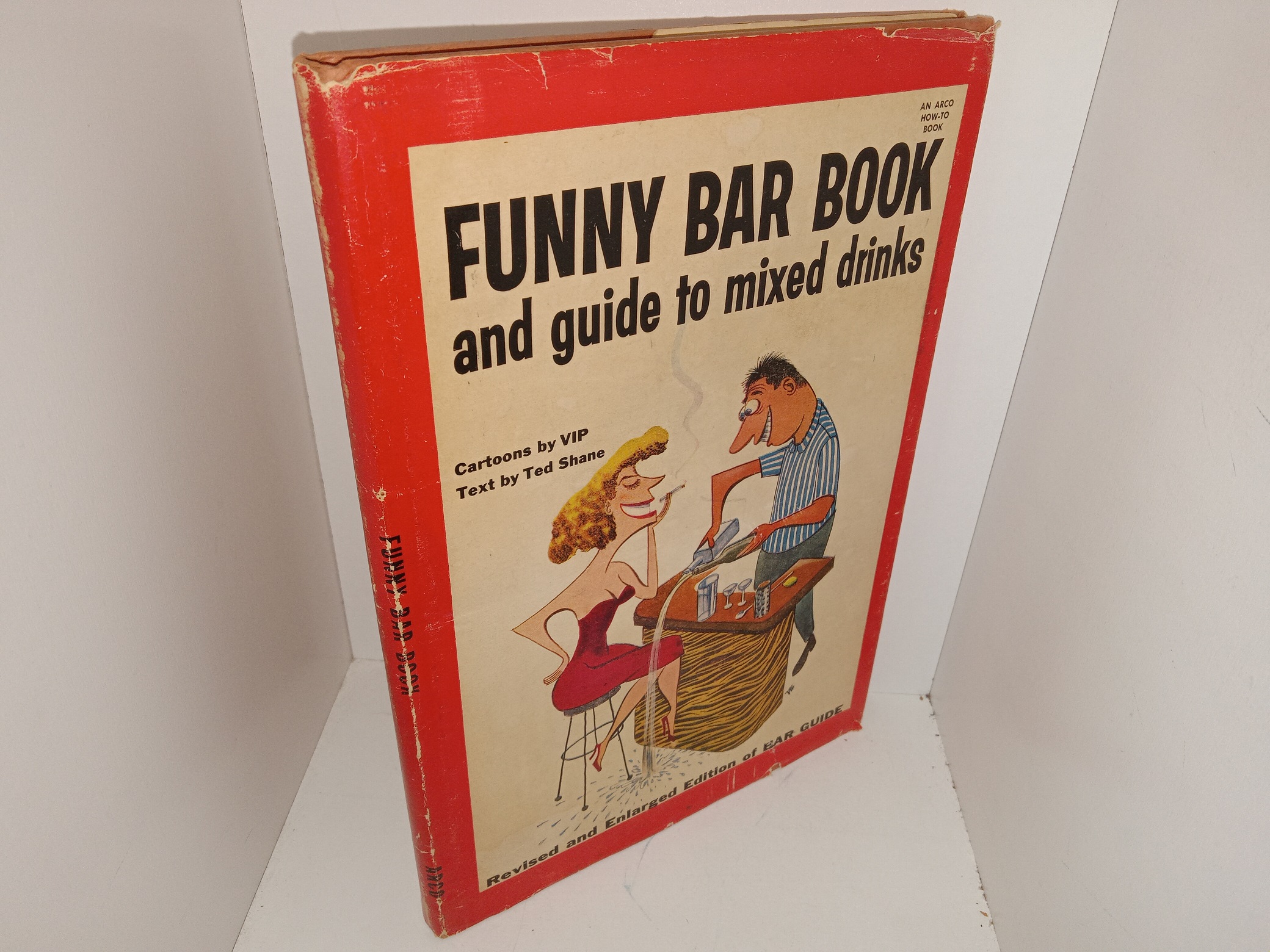 Funny Bar Book and Guide to mixed Drinks (Revised and Enlarged Edition of Bar Guide) (1955) ~ Cartoons by VIP, Text by Ted Shane