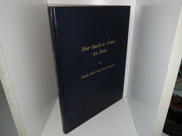 For Such a Time As This (1984) ~ by Emily McDonald Burningham