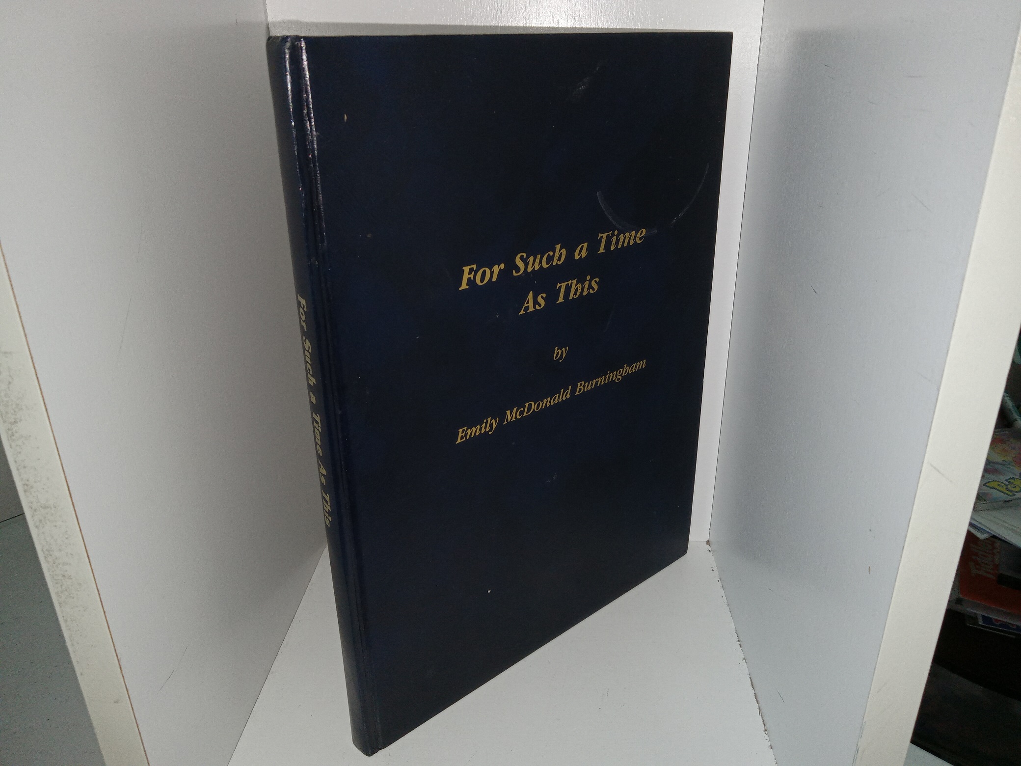 For Such a Time As This (1984) ~ by Emily McDonald Burningham