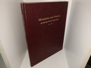 Mountains and Prairies: 1984-1989: A True Life Story (Signed & Inscribed) (1989) ~ by Marian Proctor Brandley
