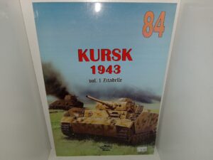 Wudawnictwo Militaria No. 84: Kursk 1943: Vol. 1 Zitadelle (1999) ~ by M. Kołomyjec, M. Swirin, Przy Współpracy O. Baronowa i D. Nedogodowa