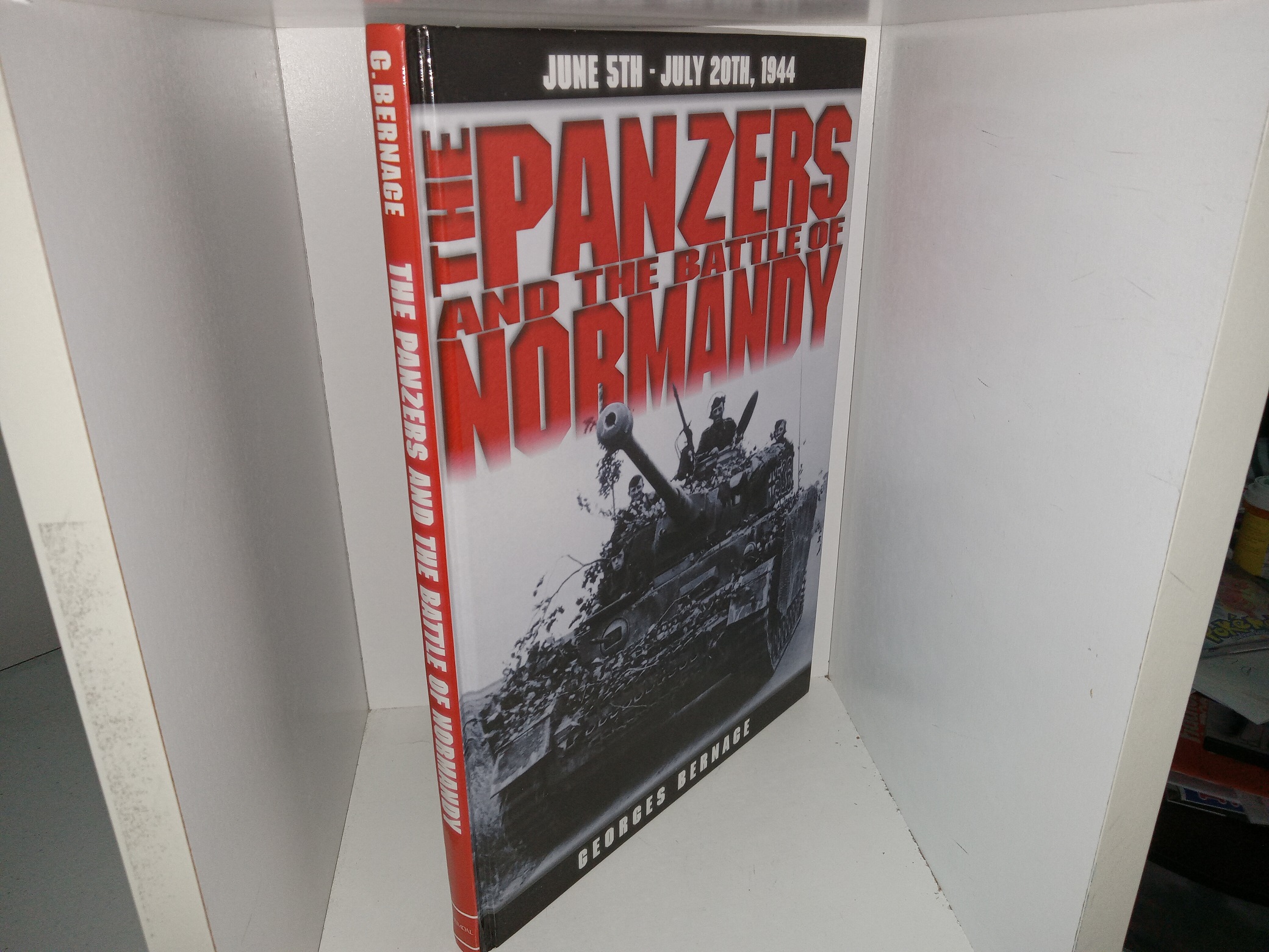 The Panzers and the Battle of Normandy: June 5th – July 20th, 1944 (2000) ~ by Georges Bernage