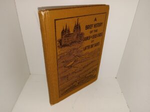 A Brief History of the Church of Jesus Christ of Latter Day Saints (1926) ~ by Edward H. Anderson