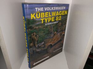 The Volkswagen Kübelwagen Type 82 in World War II (2008) ~ by Janusz Piekalkiewicz