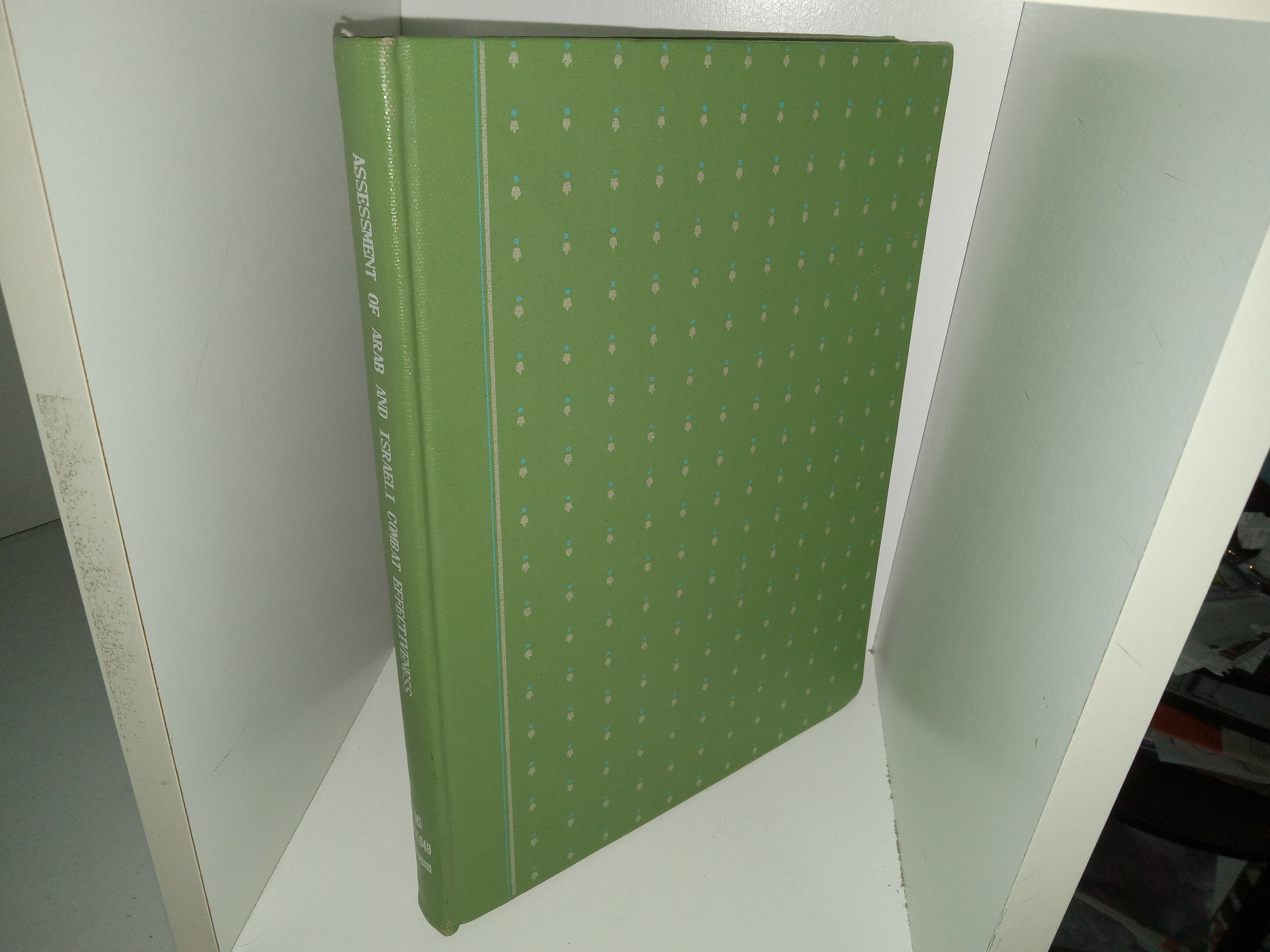 Assessment of Arab and Israeli Combat Effectiveness (1977) ~ Unknown Author