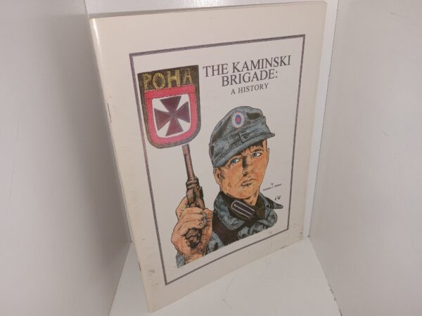 The Kaminski Brigade: A History (Unknown Publishing Date) ~ by Antonio J. Munoz