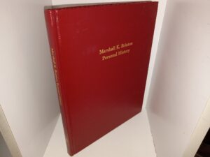 Marshall K. Brinton Personal history (1991) ~ by Marshall K. Brinton