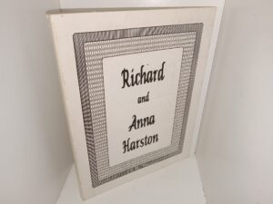 Life Story of Richard George Harston and Anna Woodbury Harston (1989) ~ Unknown Author