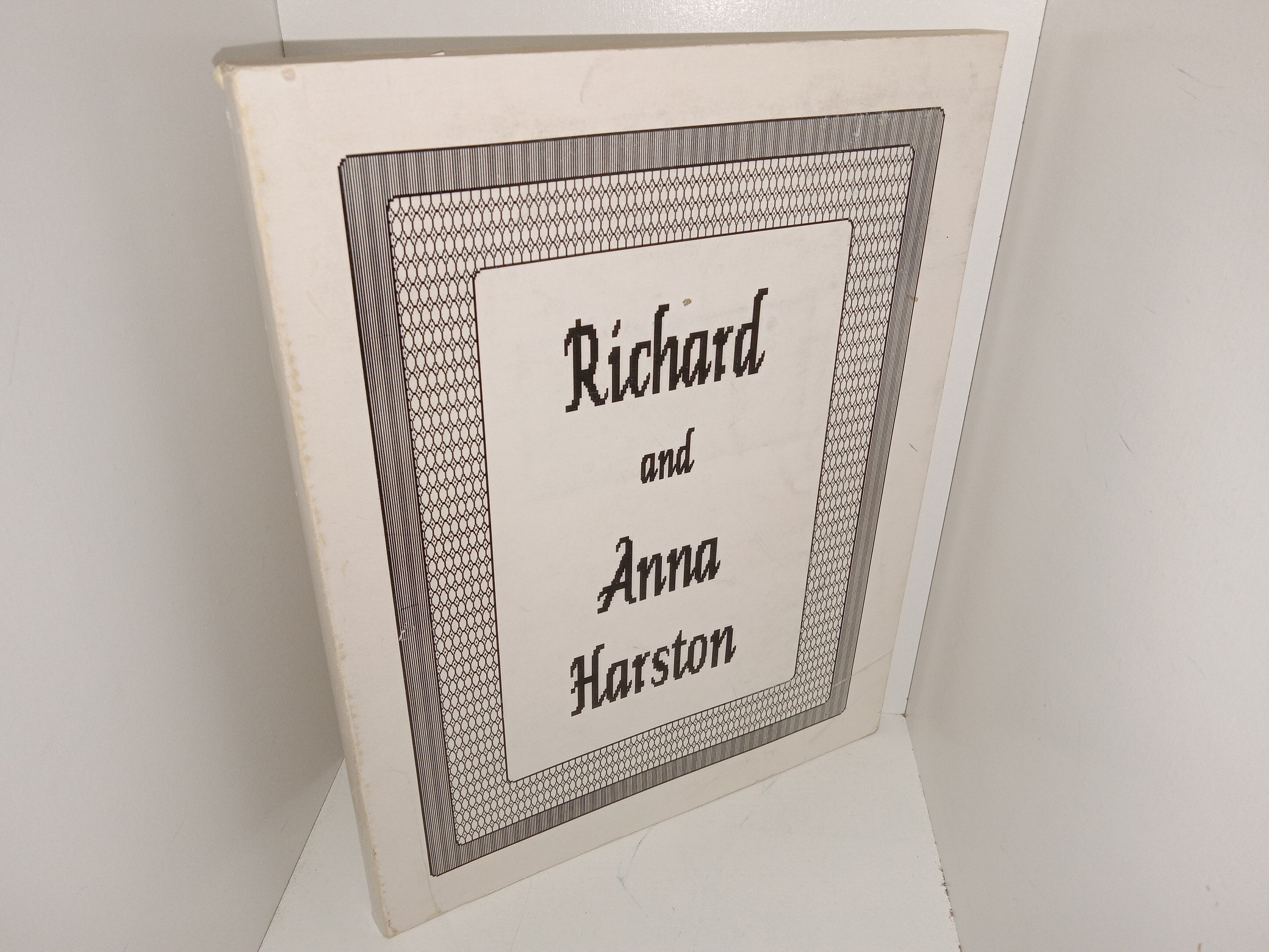 Life Story of Richard George Harston and Anna Woodbury Harston (1989) ~ Unknown Author