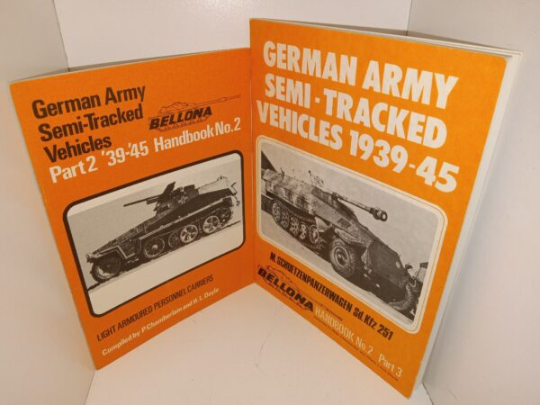 2 Books on German Army Semi-Tracked Vehicles: Bellona Handbook No. 2, Part 3: German Army Semi-Tracked Vehicles 1939-45: M. Schuetzenpanzerwagen Sd. Kfz 251 / German Army Semi-Tracked Vehicles Part 2 ’39-’45 Handbook No. 2: Light Armoured Personnel Carriers (See Details)