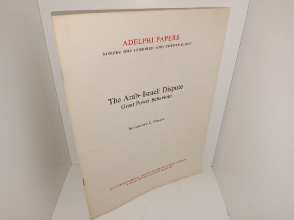 The Arab-Israeli Dispute: Great Power Behavior (1977) ~ by Lawrence L. Whetten