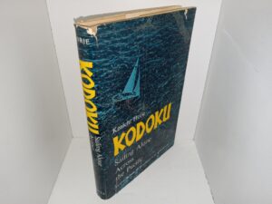 Kodoku: Sailing Alone Across the Pacific (1964) ~ by Kenichi Horie
