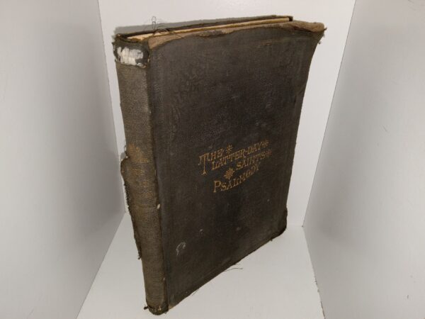 The Latter-day Saints Psalmody (1896) ~ Composed and Compiled by G. Careless, E. Beesley, J.J. Daynes, E. Stephens, T.C. Griggs