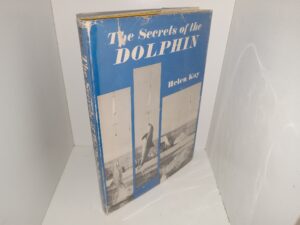 The Secrets of the Dolphin (1964) ~ by Helen kay