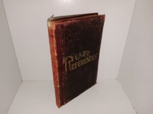Ready References: A Compilation of Scripture Texts, Arranged in Subjective Order, with Numerous Annotations from Eminent Writers: Designed Especially for the Use of Missionaries (Leather) (1892) ~ Unknown Author