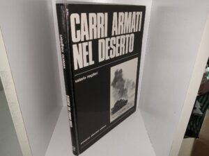 Carri Armati Nel Deserto (Italian: Tanks in the Desert) (1972) ~ by Valerio Naglieri, Edited by Ermanno Albertelli