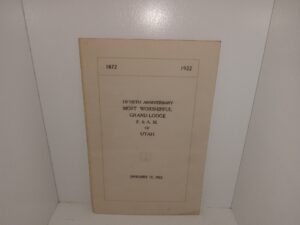 Fiftieth Anniversary Most Worshipful Grand Lodge F. & A. M. of Utah : January 17, 1922 (Pamphlet) (Program) (1922)