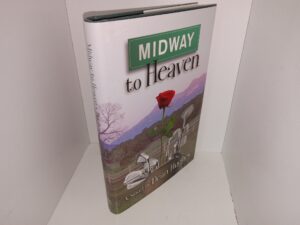 Midway to Heaven (Signed) (2004) ~ by Dean Hughes