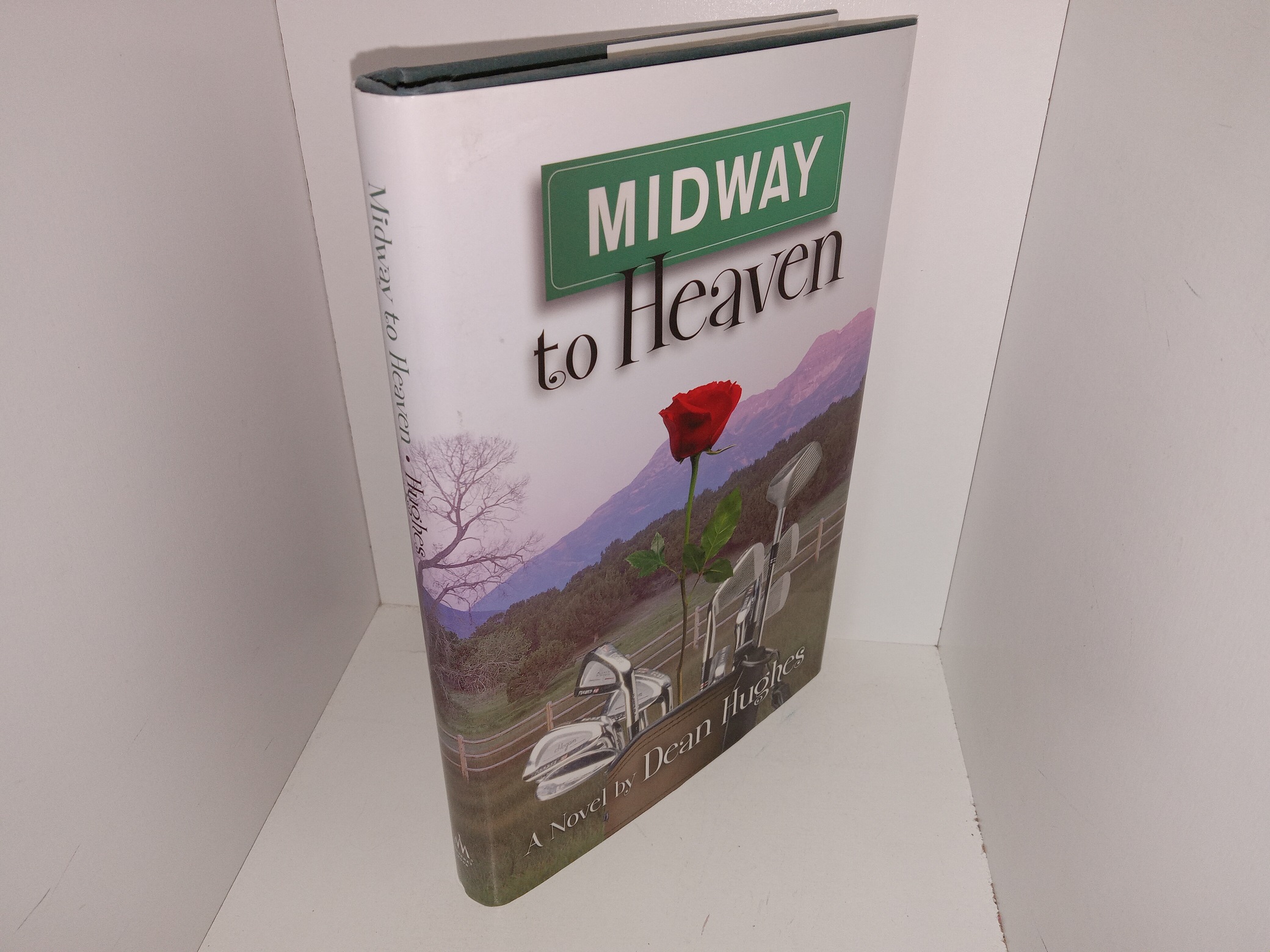 Midway to Heaven (Signed) (2004) ~ by Dean Hughes