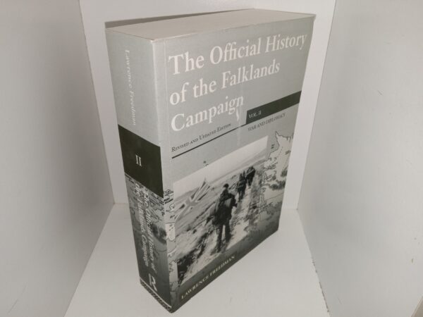 The Official History of the Falklands Campaign: Vol. 2: War and Diplomacy (Revised and Updated Edition) (2007) ~ by Lawrence Freedman