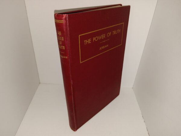 The Power of Truth (Signed by Heber J. Grant) (1935) ~ by William George Jordan