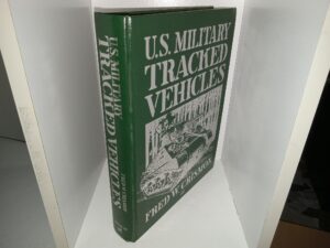 U.S. Military Tracked Vehicles (1992) ~ by Fred W. Crismon