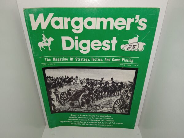 Wargamer’s Digest: The magazine Of Strategy, Tactics, And Game Playing: Vol. 1, No. 6, April 1974 (1974)