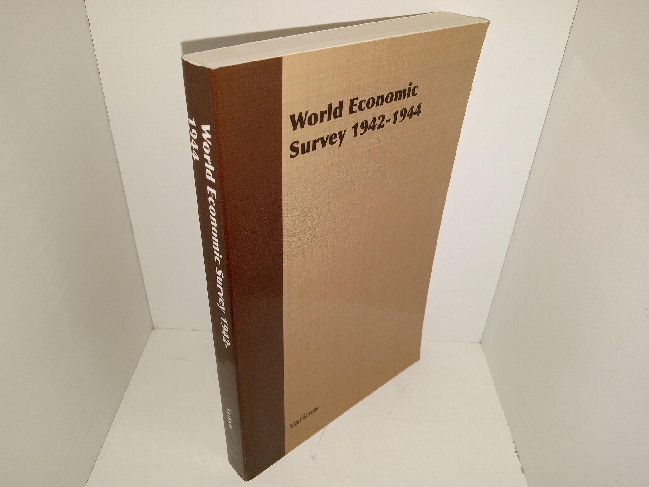 World Economic Survey 1942-1944 (Reprint) (2010) ~ by the Economic, Financial, and Transit Department