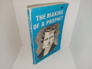 The Making of a Prophet (1974) ~ by Lindsay R. Curtis