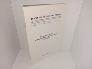 Doctrine of the Priesthood: Vol. 1, No. 3, March 1981: Polygamy in Mexico as Practiced by the Mormon Church, 1895-1905 (1981) ~ by H. Grant Ivins