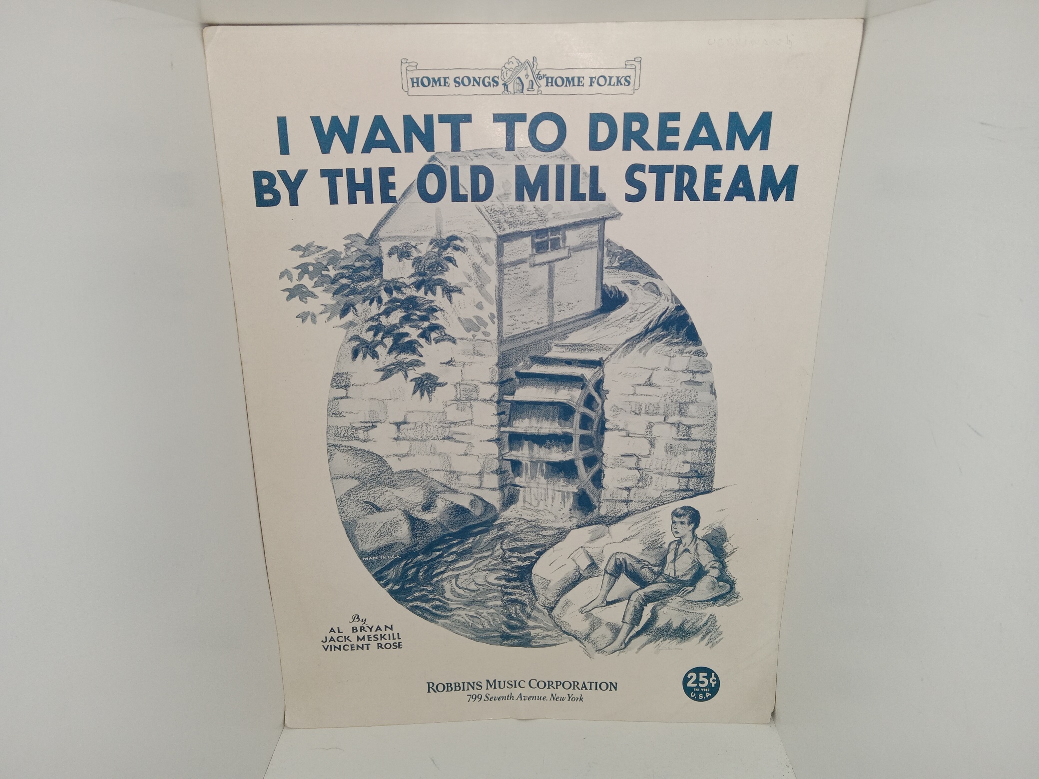 I Want to Dream by the Old Mill Stream (Sheet Music) (1931) ~ by Al Bryan, Jack Meskill, and Vincent Rose