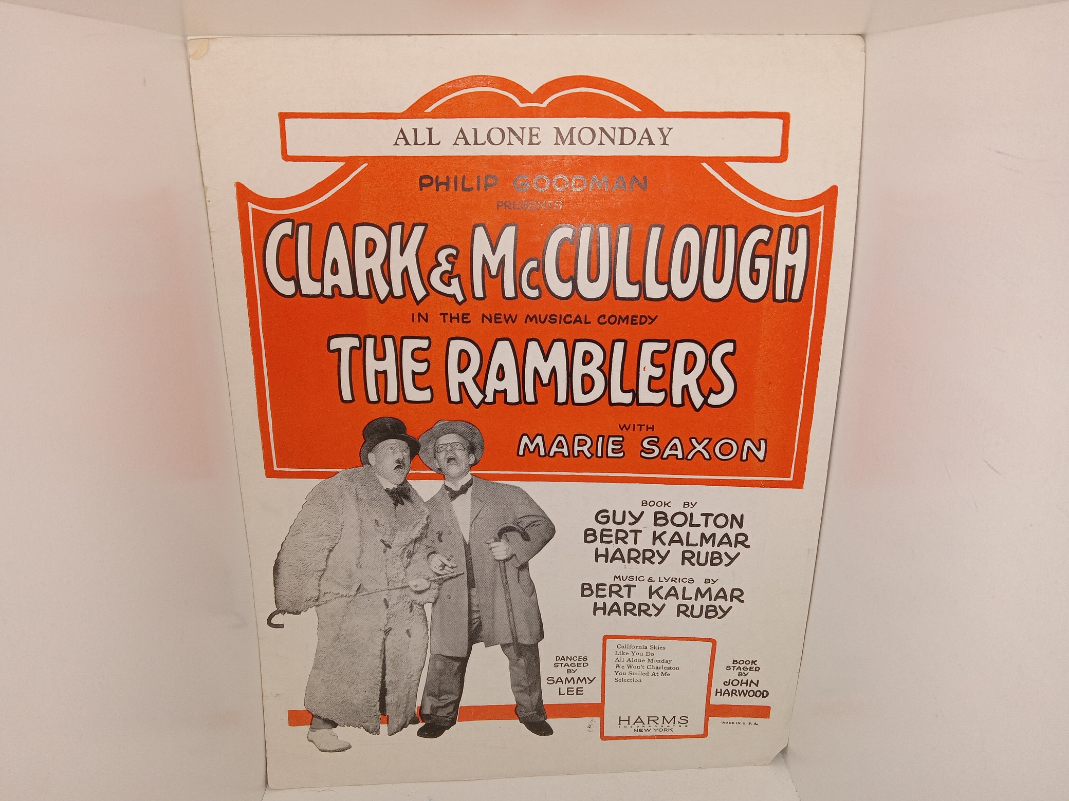 All Alone Monday: Philip Goodman Presents Clark & McCullough in the New Musical Comedy The Ramblers with Marie Saxon (Sheet Music) (1926) ~ Book by Guy Bolton, Bert Kalmar, and Harry Ruby, Music and Lyrics by Bert Kalmar, and Harry Ruby