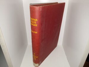 Virginia State Papers: 1794-1795: Vol. 7 (Rebound in Ex-Library Binding) (1888) ~ Arranged and Edited by Sherwin McRae, and Raleigh Colston