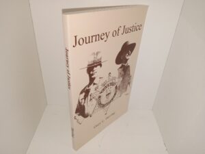 Journey of Justice (2000) ~ by Gary L. Hoving