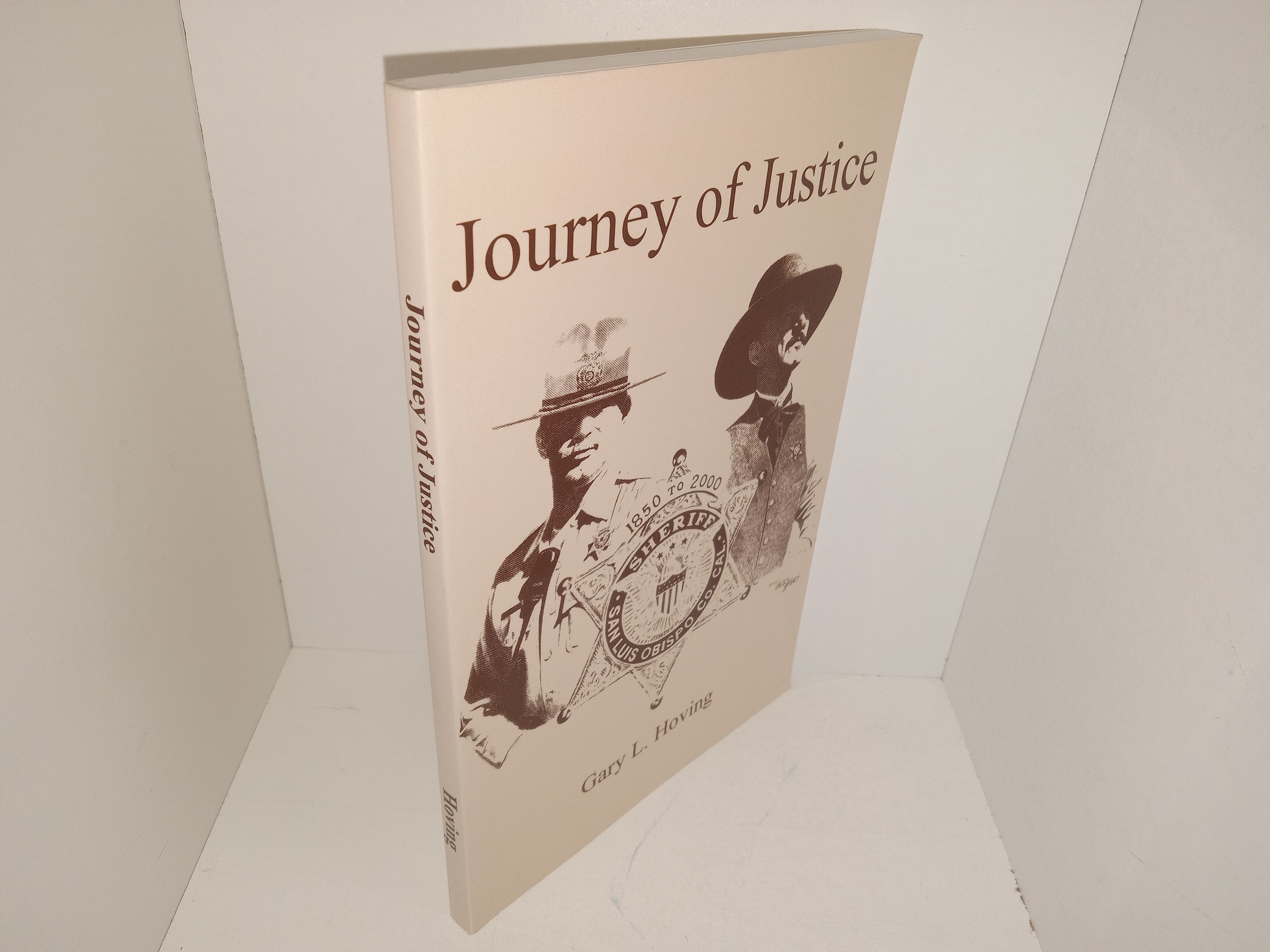Journey of Justice (2000) ~ by Gary L. Hoving