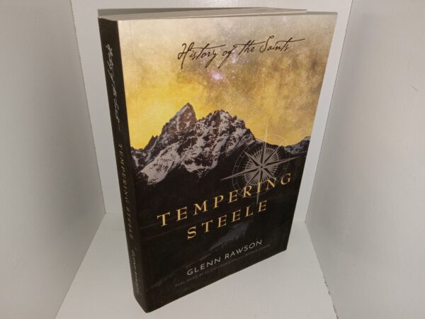 Tempering Steele: History of the Saints (2021) ~ by Glenn Rawson
