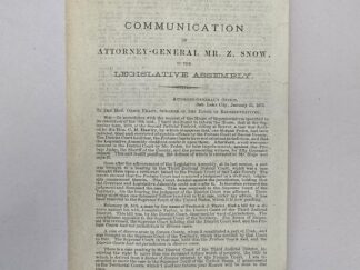 1872 — Communication of Attorney-General Mr. Z. Snow To The Legislative Assembly, Salt Lake City, January 23 1872. To The Hon. Orson Pratt, Speaker of the House of Representatives..