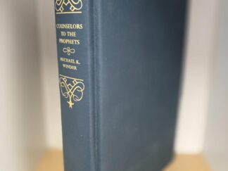 Counselors To The Prophets --- Michael K. Winder --- Limited Edition Blue Leather --- "R" of Only 26 Lettered Copies Made