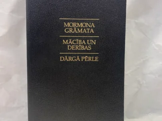 The Book of Mormon, Doctrine and Covenants, and Pearl of Great Price in Latvian - Paperback - 2006
