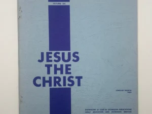 Lectures on Jesus the Christ January-March 1963