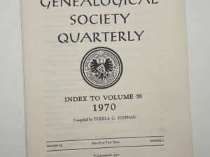 National Genealogical Society Quarterly : Volume 58, No. 1, 1971 (Part II of Two Parts)
