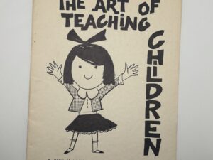 The Art of Teaching Children (1963) by Daryl V. Hoole