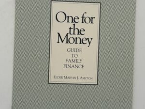One For The Money, Guide to Family Finance (1992) Elder Marvin J. Ashton