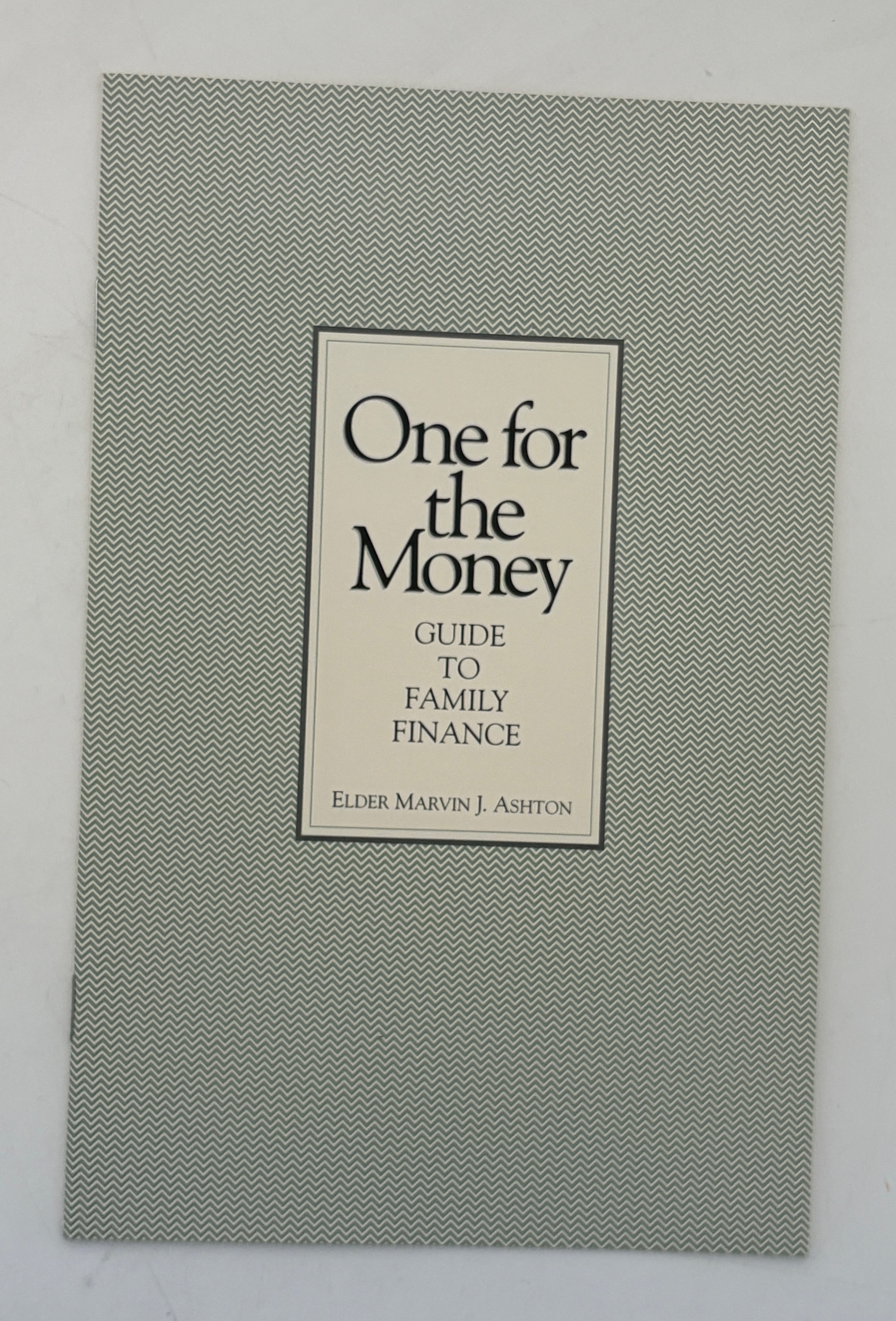 One For The Money, Guide to Family Finance (1992) Elder Marvin J. Ashton