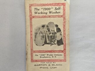 The “1900” Self-Working Washer — Washer Company, Binghamton, N.Y. — For Sale by Barton & Blake, Provo, Utah — Rare Booklet