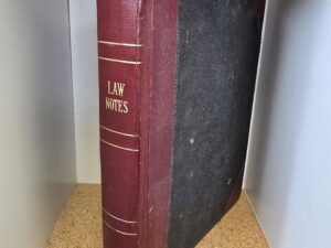 Law Notes — This Volume was a personal book owned by Utah Book Dealer Richard Horsley