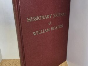 1967 — Missionary Journal of William Heaton — Rare Hardbound